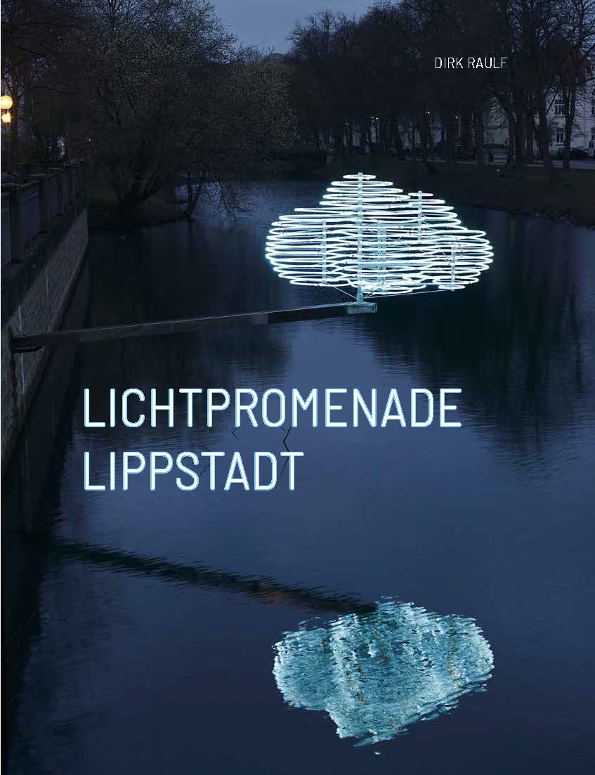 Dirk Raulf Lichtpromenade Lippstadt